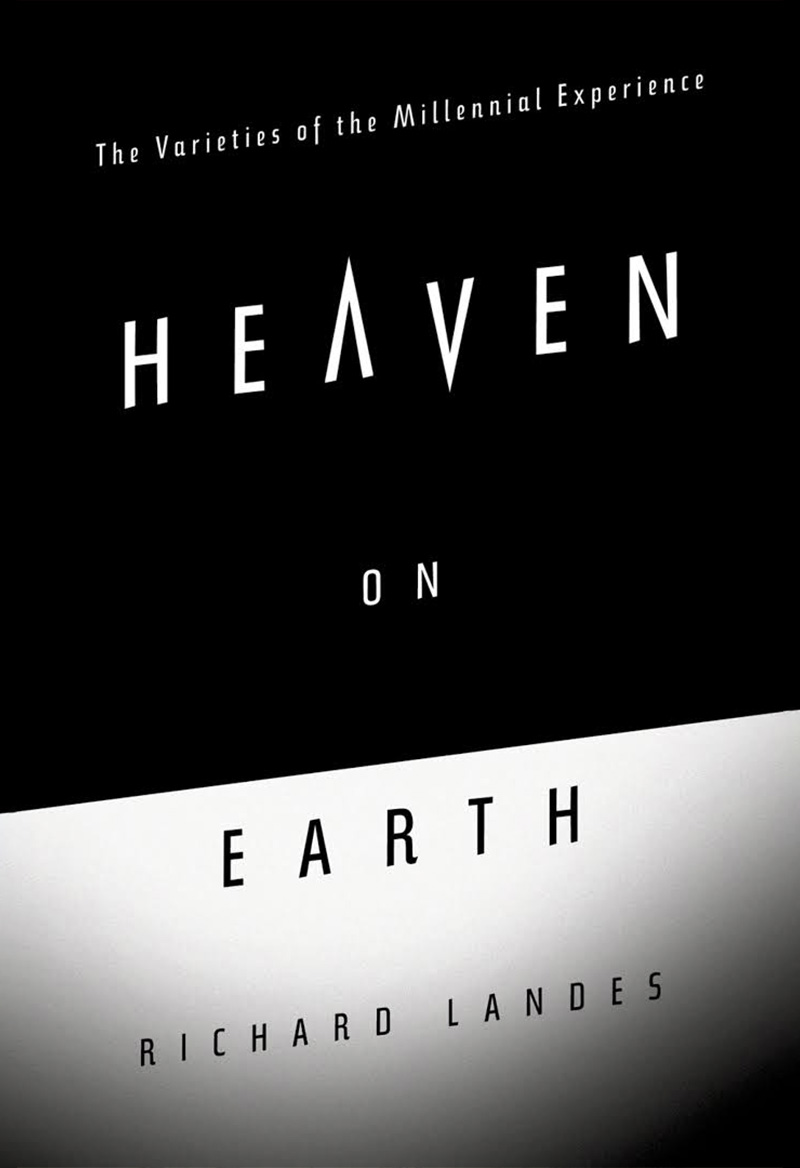 Heaven On Earth Richard Landes